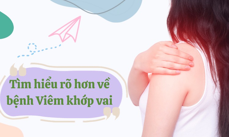  Tìm hiểu về bệnh lý viêm khớp ở vai