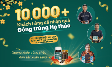 10.000+ người dùng Khương Thảo Đan Gold đã nhận được quà tặng Đông Trùng Hạ Thảo trị giá 600.000đ